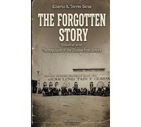 THE FORGOTTEN STORY: THE EXPULSION OF THE CHINESE FROM SONORA