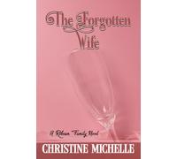 The Forgotten Wife: An arranged marriage romance