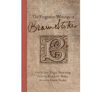 The Forgotten Writings of Bram Stoker