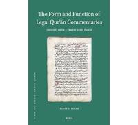 The Form and Function of Legal Qurʾān Commentaries: Insights from a Yemeni Zaydī Tafsīr: Insights from a Yemeni Zaydī Tafsīr: 25