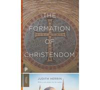 Judith Herrin The Formation of Christendom (Tascabile) Princeton Classics