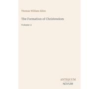 The Formation of Christendom: Volume 2