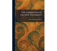 The Formation of the New Testament