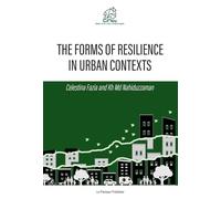 Libri Celestina Fazia / Kh Md Nahiduzzaman - The Forms Of Resilience In Urban Co