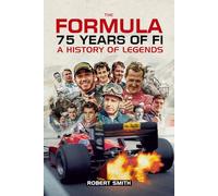THE FORMULA 75 Years of Formula One: History of Legend