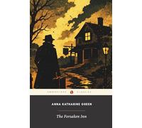 The Forsaken Inn (Annotated): Classic American Gothic Suspense with a Locked-Room Puzzle