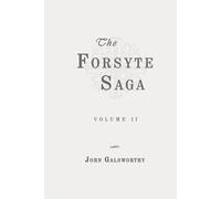 The Forsyte Saga, Volume II: Classic Edition Republished by North Publishers