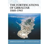 The Fortifications of Gibraltar 1068-1945: No. 52
