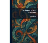 The Fortunate Mistress