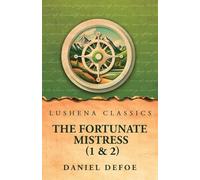 The Fortunate Mistress (Parts 1 and 2)