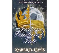 The Fortune of Fractured Fate: 2