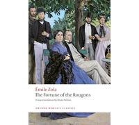 The Fortune of the Rougons (Oxford World's Classics) by Emile Zola