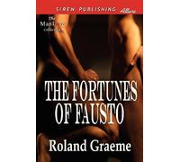 The fortunes of fausto - Graeme Roland