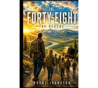 The Forty-Eight: The Rescue