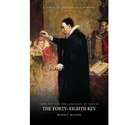 The Forty-Eighth Key: A Novel of the Falcon's Binding