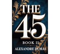 The Forty-Five: Book 2: A New Translation