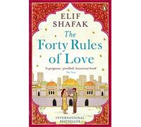 The forty rules of love: elif shafak - Shafak Elif