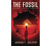 The Fossil: Science Fiction Thriller