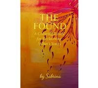 The Found: A Coloring Ritual for Reclaiming What’s Yours