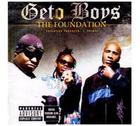 The Foundation by Geto Boys (2005-01-25)