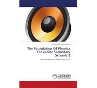 The Foundation Of Phonics For Junior Secondary Schools 2: The Foundation of Phonics for JSS 2