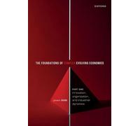 Giovanni Dosi The Foundations of Complex Evolving Economies (Tascabile)