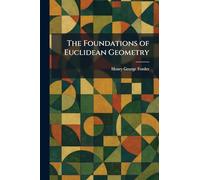 The Foundations of Euclidean Geometry