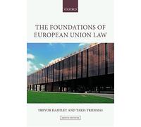 Trevor Hartley Takis Tridimas The Foundations of European Union Law (Tascabile)