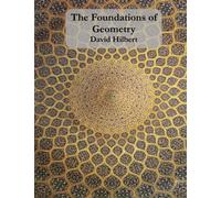 The Foundations of Geometry