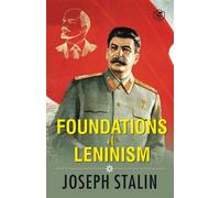 The Foundations of Leninism - -