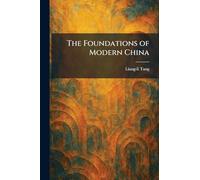 The Foundations of Modern China