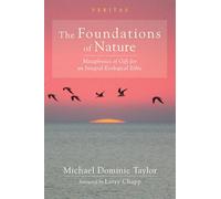 Taylor M D The Foundations of Nature (Copertina rigida) Veritas