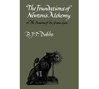 The Foundations of Newton's Alchemy