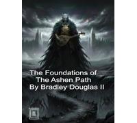 The Foundations of the Ashen Path