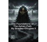 The Foundations of the Ashen Path