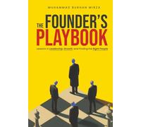 The Founder’s Playbook: Lessons in Leadership, Growth, and Finding the Right People