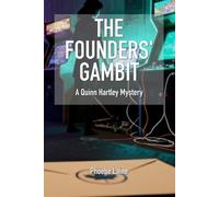 The Founders' Gambit: A Quinn Hartley Cozy Mystery (Book 4)