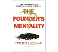 James Allen Chris Zook The Founder's Mentality (Copertina rigida)