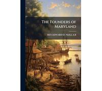 The Founders of Maryland