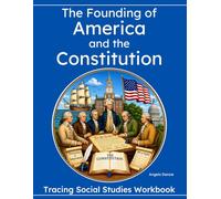The Founding of America and the Constitution Workbook: Simple U.S. History and Civics for Students with Special Learning Needs (Tracing Version)