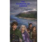 The Founding of Eurosa: Book 1: New Beginnings.