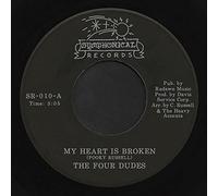 the four dudes - My Heart Is Broken/Hurt Took The High Road [7" VINYL]
