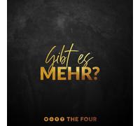 THE FOUR: Gibt es Mehr?
