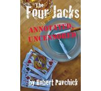 The Four Jacks Annotated, Uncensored
