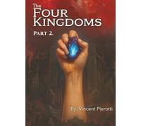 The Four Kingdoms: Part 2.