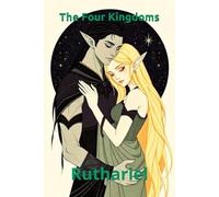 The Four Kingdoms: Ruthariel: 1