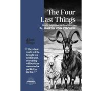The Four Last Things: Death. Judgement. Hell. Heaven