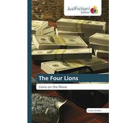 The Four Lions: Lions on the Move