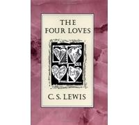 The Four Loves (Edition First American Editi) by Lewis, C. S. [Hardcover(1991]