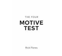 The Four Motive Test: Before The Story Is Told